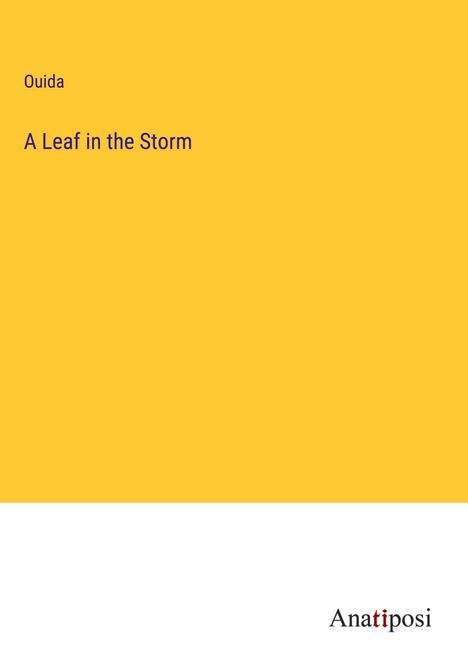 Ouida: A Leaf in the Storm, Buch