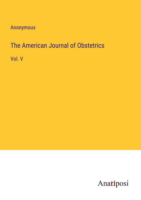 Anonymous: The American Journal of Obstetrics, Buch