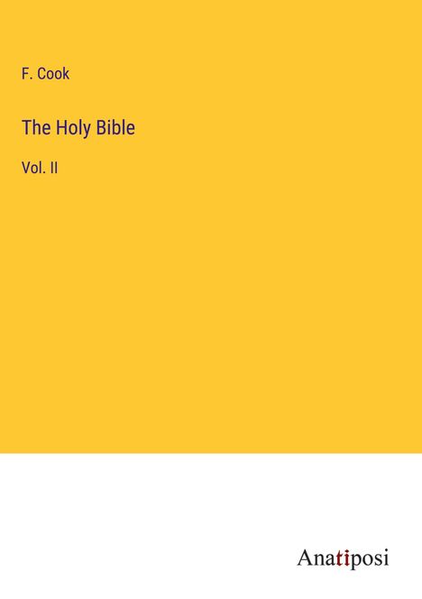 F. Cook: The Holy Bible, Buch