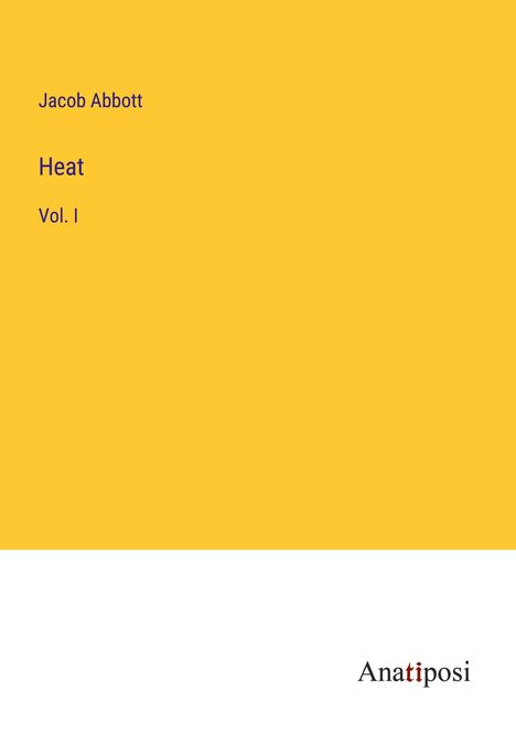 Jacob Abbott: Heat, Buch