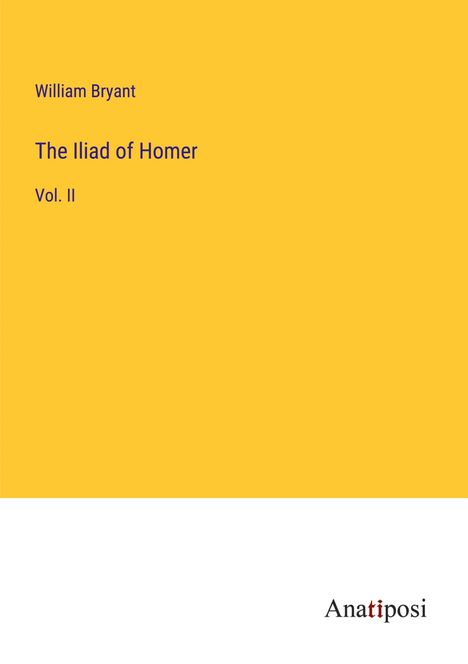 William Bryant: The Iliad of Homer, Buch