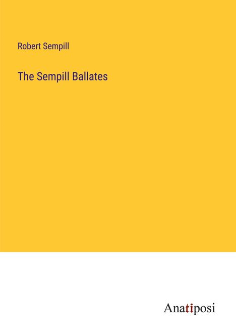 Robert Sempill: The Sempill Ballates, Buch