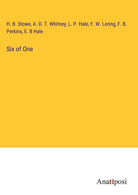 H. B. Stowe: Six of One, Buch