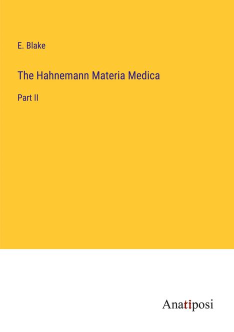 E. Blake: The Hahnemann Materia Medica, Buch