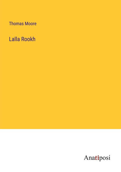 Thomas Moore: Lalla Rookh, Buch