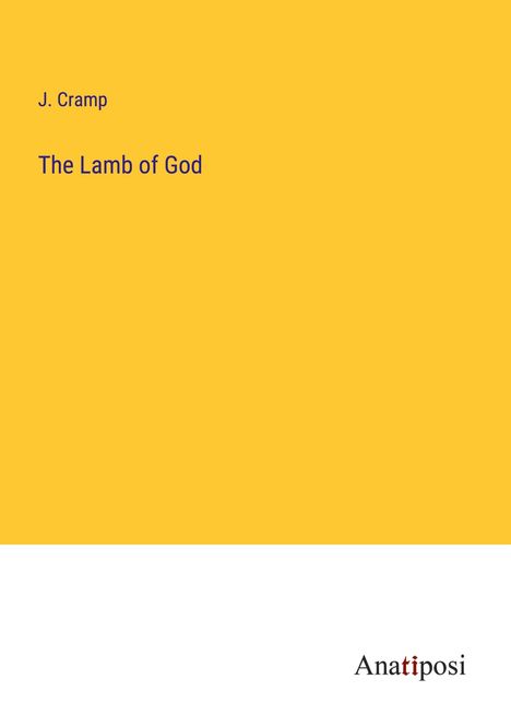 J. Cramp: The Lamb of God, Buch