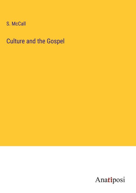 S. McCall: Culture and the Gospel, Buch