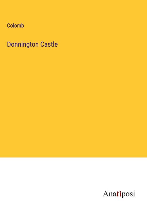 Colomb: Donnington Castle, Buch