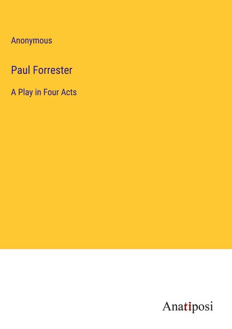 Anonymous: Paul Forrester, Buch