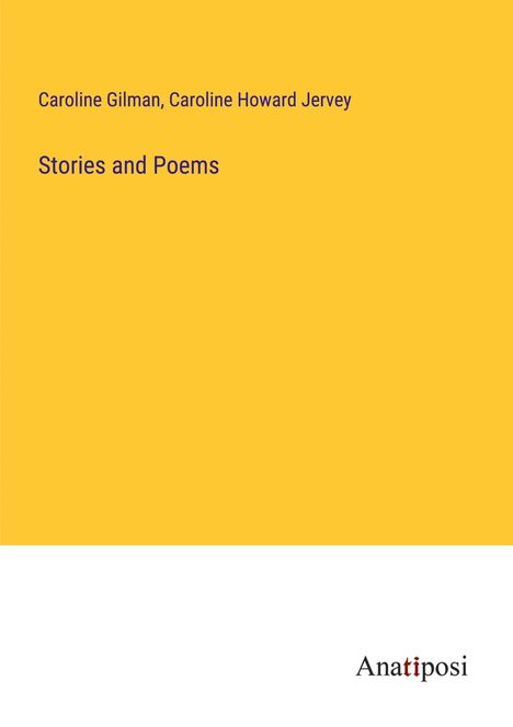 Caroline Gilman: Stories and Poems, Buch
