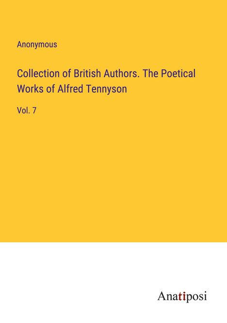 Anonymous: Collection of British Authors. The Poetical Works of Alfred Tennyson, Buch