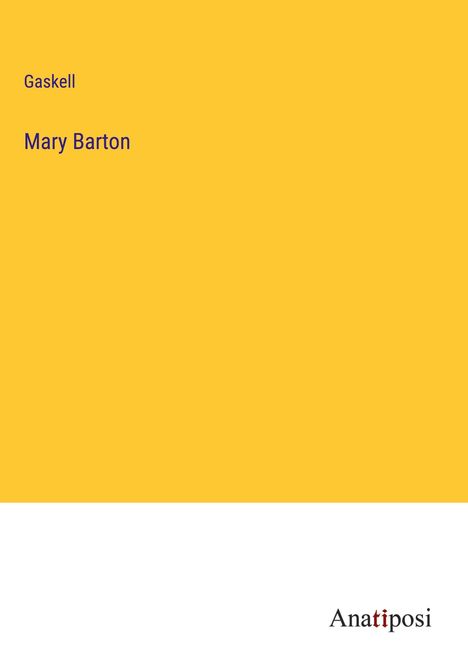 Gaskell: Mary Barton, Buch