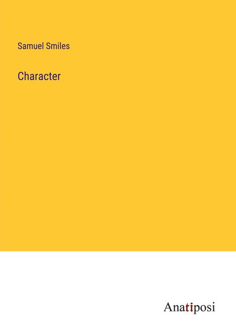 Samuel Smiles: Character, Buch