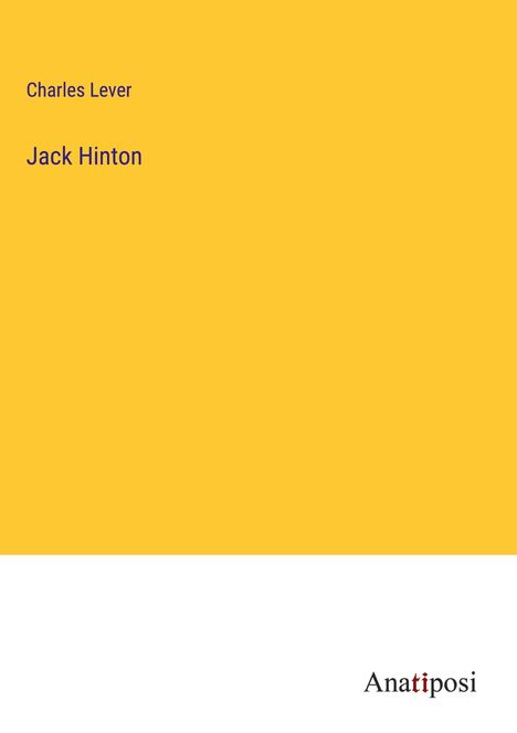 Charles Lever: Jack Hinton, Buch