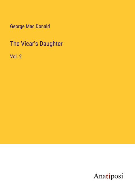 George Mac Donald: The Vicar's Daughter, Buch