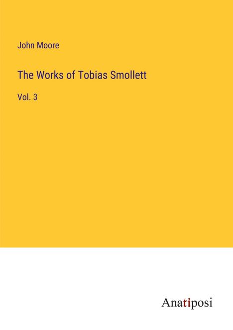 John Moore: The Works of Tobias Smollett, Buch