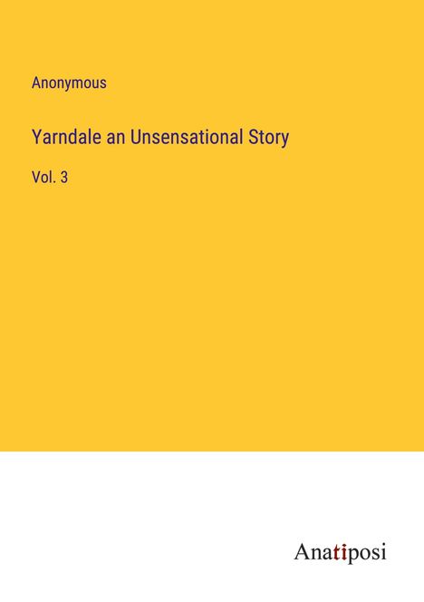 Anonymous: Yarndale an Unsensational Story, Buch