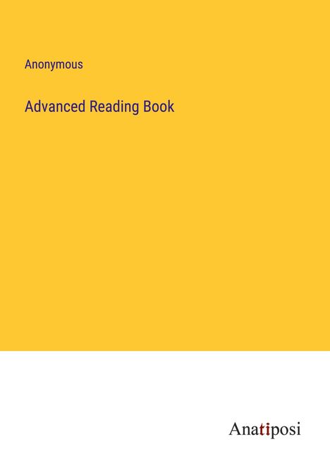Anonymous: Advanced Reading Book, Buch