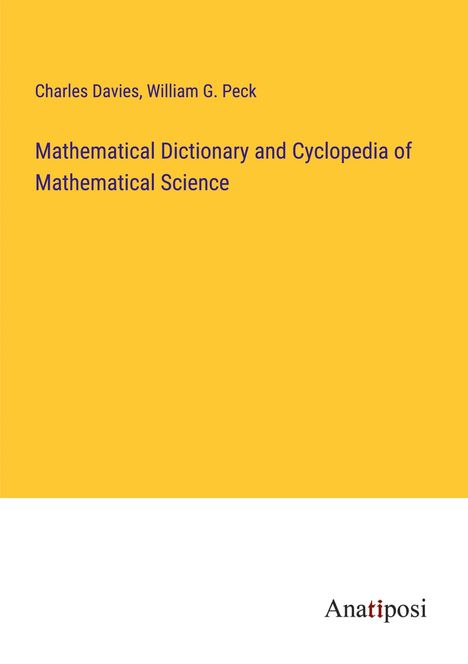Charles Davies: Mathematical Dictionary and Cyclopedia of Mathematical Science, Buch