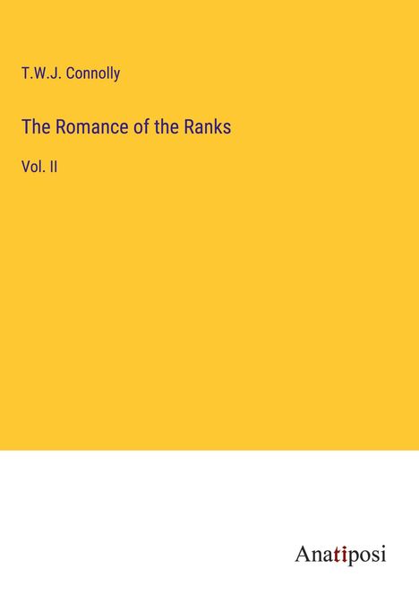 T. W. J. Connolly: The Romance of the Ranks, Buch