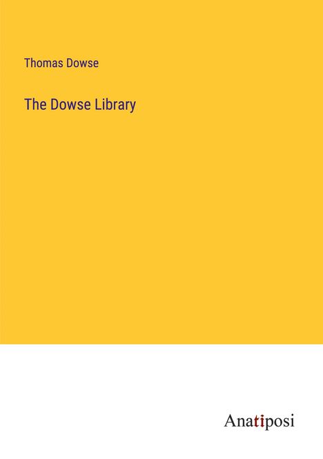 Thomas Dowse: The Dowse Library, Buch