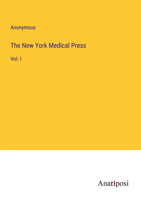 Anonymous: The New York Medical Press, Buch