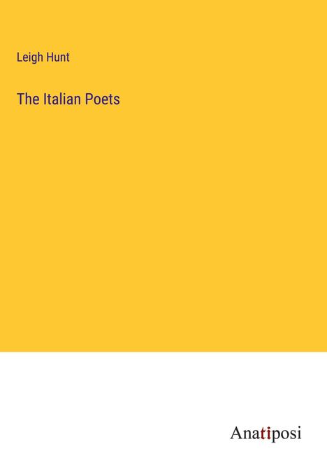 Leigh Hunt: The Italian Poets, Buch