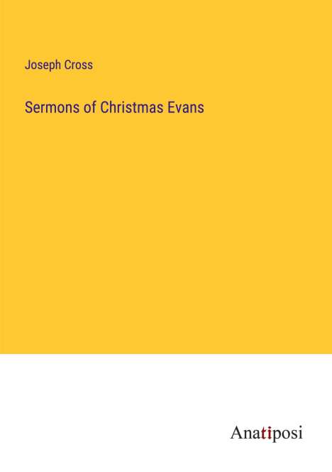 Joseph Cross: Sermons of Christmas Evans, Buch