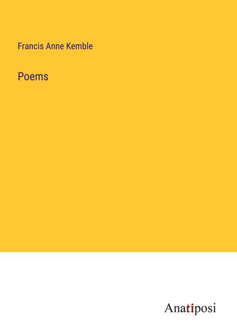 Francis Anne Kemble: Poems, Buch