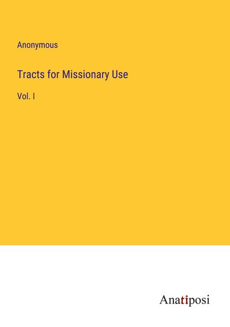 Anonymous: Tracts for Missionary Use, Buch