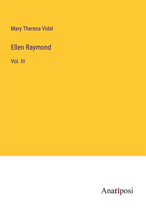 Mary Theresa Vidal: Ellen Raymond, Buch