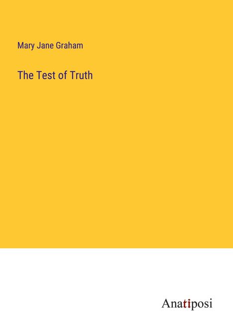 Mary Jane Graham: The Test of Truth, Buch