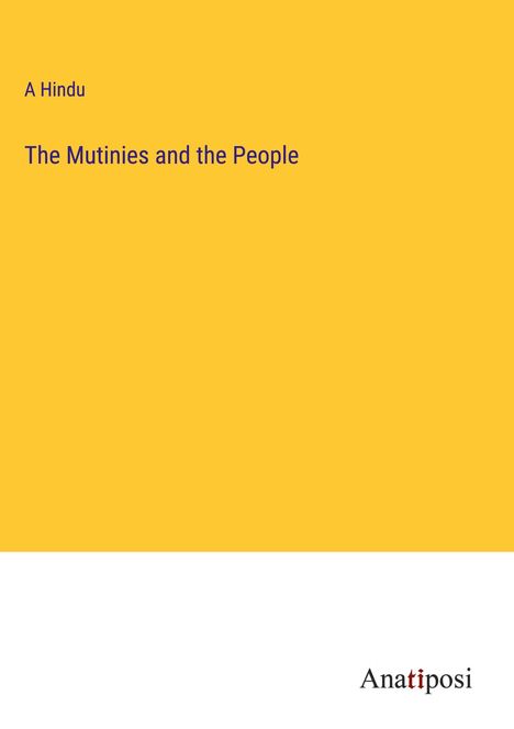 A Hindu: The Mutinies and the People, Buch