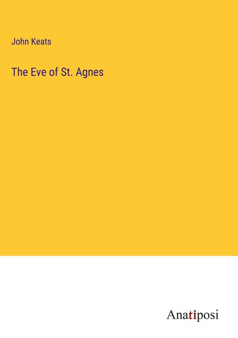 John Keats: The Eve of St. Agnes, Buch