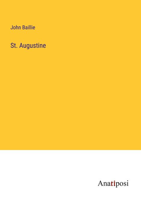 John Baillie: St. Augustine, Buch