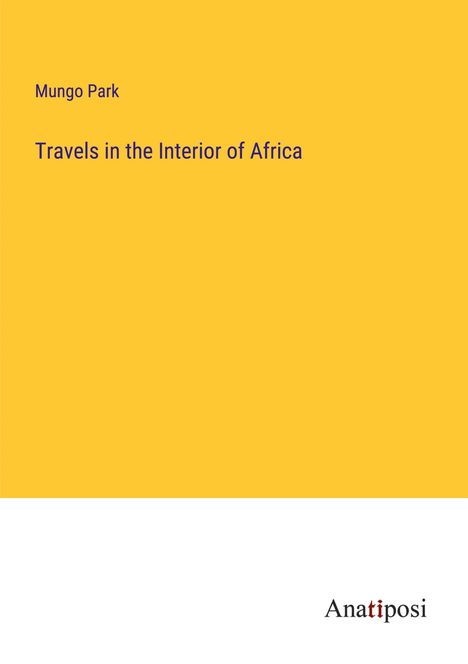 Mungo Park: Travels in the Interior of Africa, Buch