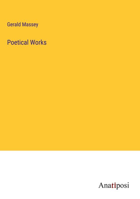 Gerald Massey: Poetical Works, Buch