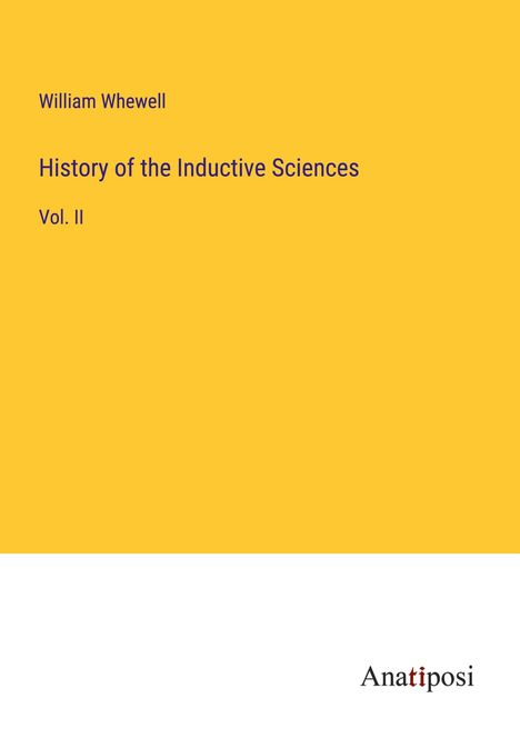 William Whewell: History of the Inductive Sciences, Buch