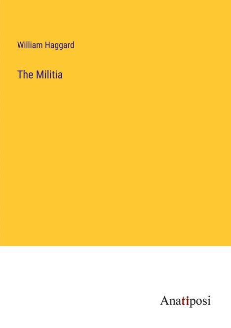 William Haggard: The Militia, Buch