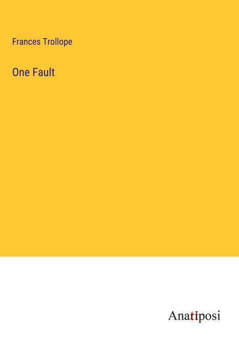 Frances Trollope: One Fault, Buch