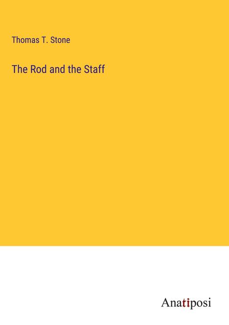 Thomas T. Stone: The Rod and the Staff, Buch