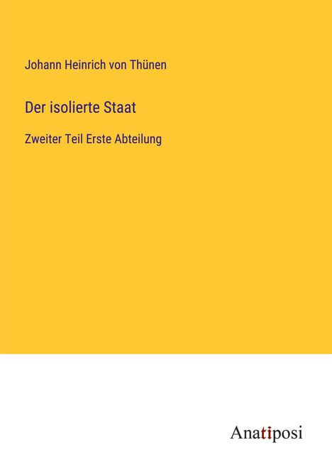 Johann Heinrich von Thünen: Der isolierte Staat, Buch