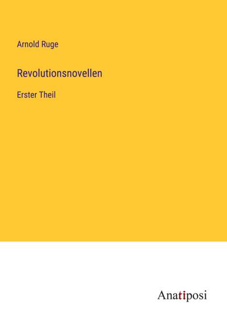 Arnold Ruge: Revolutionsnovellen, Buch