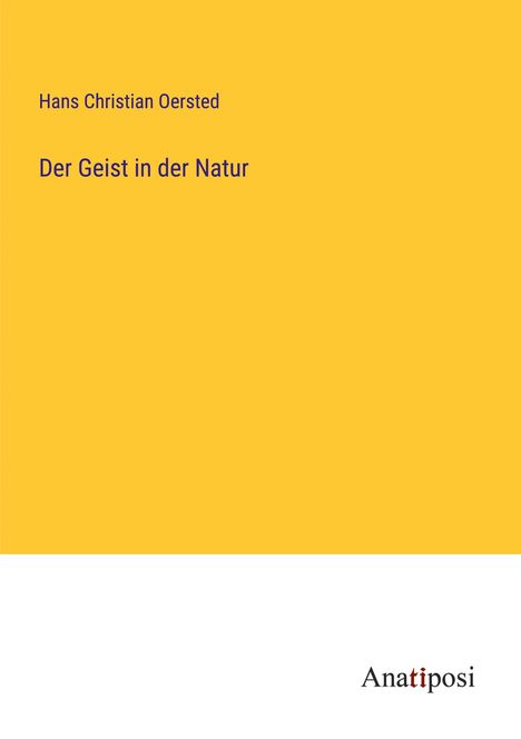 Hans Christian Oersted: Der Geist in der Natur, Buch