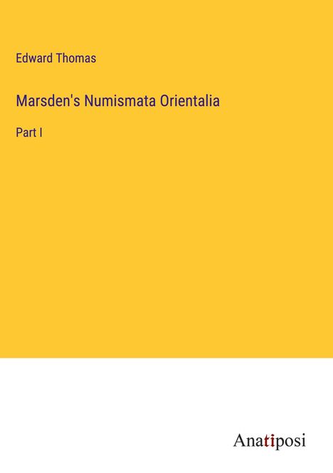 Edward Thomas (geb. 1924): Marsden's Numismata Orientalia, Buch