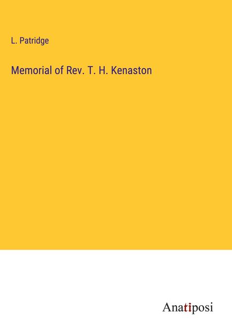 L. Patridge: Memorial of Rev. T. H. Kenaston, Buch