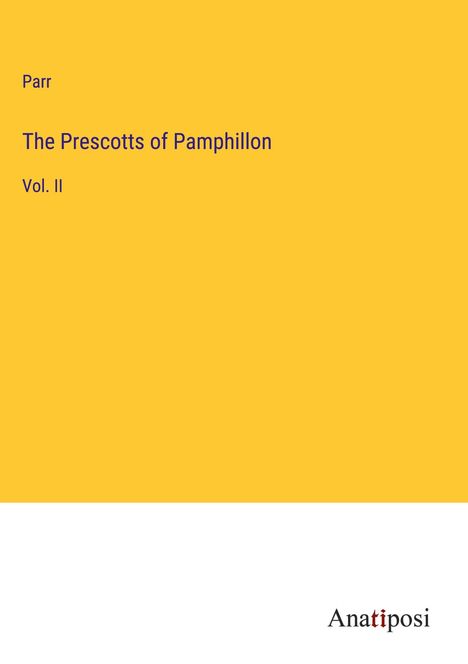 Parr: The Prescotts of Pamphillon, Buch