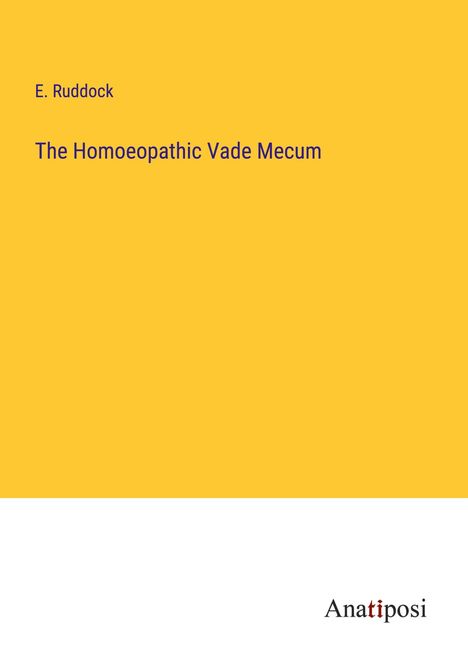 E. Ruddock: The Homoeopathic Vade Mecum, Buch