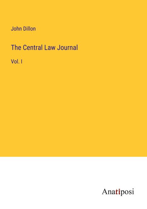 John Dillon: The Central Law Journal, Buch