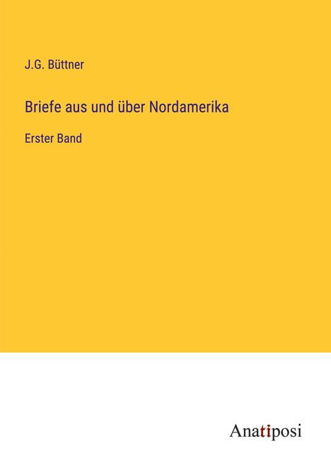 J. G. Büttner: Briefe aus und über Nordamerika, Buch